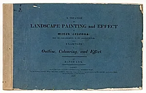 A Treatise on Landscape Painting and Effect in Water Colours: From the First Rudiments, to the Finished Picture No. 2