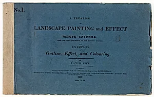 A Treatise on Landscape Painting and Effect in Water Colours: From the First Rudiments, to the Finished Picture No. 1