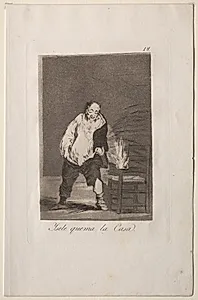 And His House is on Fire, Plate 18 by Francisco de Goya (Spanish, 1746–1828)
