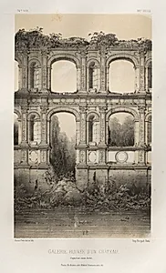 Architecture Pittoresque ou Monuments des XVeme. Et XVIeme. Siecles: Chateaux de France des XV et XVI Siecles: Pl. 74, Galerie Ruinée D'Un Château, d'aprés un vieux dessin by Victor Petit (French, 1817–1874)