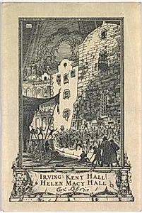 Bookplate:  Irving Kent Hall and Mary Kent Hall, Ex Libris inscribed