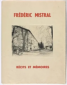 Frédéric Mistral: Mémoires et Recits by Frédéric Mistral by Auguste Brouet (French, 1872–1941)