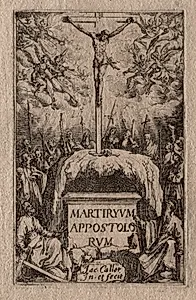 The Martyrdom of the Apostles:  Frontispiece by Jacques Callot (French, 1592–1635)