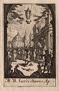 The Martyrdom of the Apostles:  St. James the Greater by Jacques Callot (French, 1592–1635)