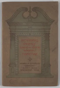 Occasional Pieces of Choice and Useful Household Furniture, Trade Catalogue (Springfield, MA: George A. Schastey Company)