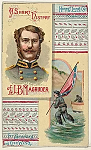 A Short History: General John B. Magruder, from the Histories of Generals series (N114) issued by W. Duke, Sons & Co. to promote Honest Long Cut Smoking and Chewing Tobacco by Knapp & Company|W. Duke, Sons & Co.