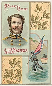A Short History: General John B. Magruder, from the Histories of Generals series (N114) issued by W. Duke, Sons & Co. to promote Honest Long Cut Smoking and Chewing Tobacco by Knapp & Company|W. Duke, Sons & Co.