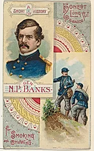 A Short History of General Nathaniel P. Banks, from the Histories of Generals series (N114) issued by W. Duke, Sons & Co. to promote Honest Long Cut Smoking and Chewing Tobacco by Knapp & Company|W. Duke, Sons & Co.