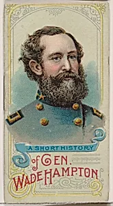 A Short History of General Wade Hampton, from the Histories of Generals series of booklets (N78) for Duke brand cigarettes by W. Duke, Sons & Co.|Knapp & Company