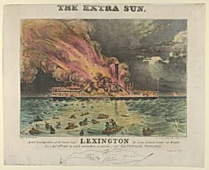 Awful Conflagration of the Steam Boat Lexington in Long Island Sound on Monday Eve, January 13th, 1840, by which melancholy occurrence, over 100 Persons Perished by Nathaniel Currier|William Keesey Hewitt|The New York Sun
