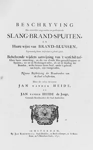 Beschryving der nieuwlijks uitgevonden en geoctrojeerde slang-brand-spuiten