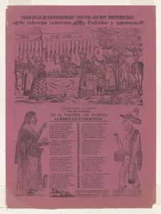 Broadsheet relating to elegant and pretentious calaveras (skeletons) that become decayed and fetid