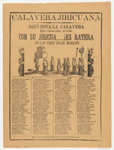 Broadsheet relating to the calavera (skeleton) Jiricuana, a corrida (ballad) in the bottom section