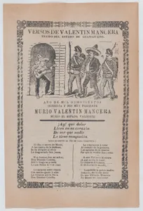 Broadsheet relating to the capture of Valentin Mancera who is shown playing the guitar and being cornered by men in uniforms carrying weapons