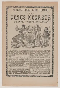 Broadsheet relating to the sensational trial of Jesus Negrete 'El tigre de Santa Julia' on account of a shootout with police in 1906, description in the bottom section