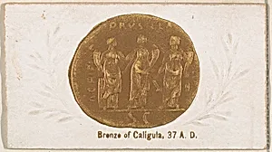 Bronze of Caligula, 37 A.D., from the Ancient Coins series (N180) issued by Wm. S. Kimball & Co. by William S. Kimball & Company