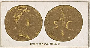 Bronze of Nerva, 96 A.D., from the Ancient Coins series (N180) issued by Wm. S. Kimball & Co. by William S. Kimball & Company