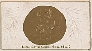 Bronze, Servius Sulpicius Galba, 68 A.D., from the Ancient Coins series (N180) issued by Wm. S. Kimball & Co. by William S. Kimball & Company