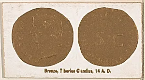 Bronze, Tiberius Claudius, 14 A.D., from the Ancient Coins series (N180) issued by Wm. S. Kimball & Co. by William S. Kimball & Company
