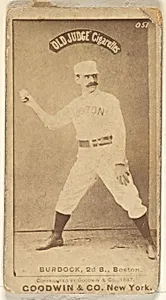 Burdock, 2nd Base, Boston, from the Old Judge series (N172) for Old Judge Cigarettes by Goodwin & Company