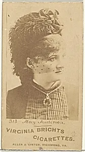 Card 313, Mary Anderson, from the Actors and Actresses series (N45, Type 1) for Virginia Brights Cigarettes by Allen & Ginter