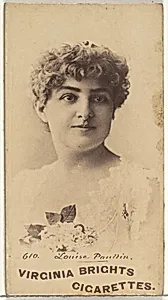 Card 610, Louise Paullin, from the Actors and Actresses series (N45, Type 1) for Virginia Brights Cigarettes by Allen & Ginter