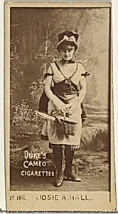 Card Number 116, Josie Hall, from the Actors and Actresses series (N145-4) issued by Duke Sons & Co. to promote Cameo Cigarettes by W. Duke, Sons & Co.