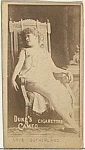 Card Number 118, Annie Sutherland, from the Actors and Actresses series (N145-4) issued by Duke Sons & Co. to promote Cameo Cigarettes by W. Duke, Sons & Co.