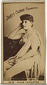 Card Number 16, Maud Leicester, from the Actors and Actresses series (N145-4) issued by Duke Sons & Co. to promote Cameo Cigarettes by W. Duke, Sons & Co.