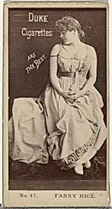 Card Number 17, Fanny Rice, from the Actors and Actresses series (N145-6) issued by Duke Sons & Co. to promote Duke Cigarettes by W. Duke, Sons & Co.