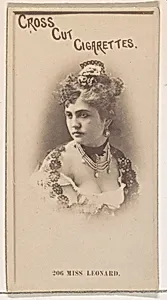 Card Number 206, Miss Leonard, from the Actors and Actresses series (N145-2) issued by Duke Sons & Co. to promote Cross Cut Cigarettes by W. Duke, Sons & Co.