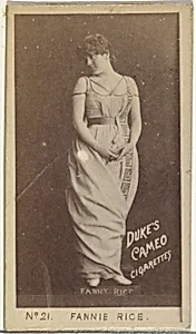 Card Number 21, Fannie Rice, from the Actors and Actresses series (N145-4) issued by Duke Sons & Co. to promote Cameo Cigarettes by W. Duke, Sons & Co.