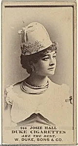 Card Number 244, Josie Hall, from the Actors and Actresses series (N145-7) issued by Duke Sons & Co. to promote Duke Cigarettes by W. Duke, Sons & Co.
