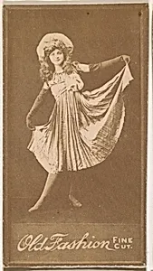 Dancer, from the Actresses series (N664) promoting Old Fashion Fine Cut Tobacco