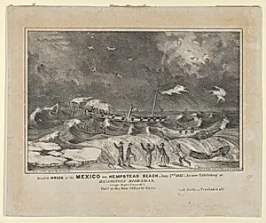 Dreadful Wreck of the Mexico on Hempstead Beach, January 2nd, 1837 – As Now Exhibiting at Hanington Dioramas–Perished in All–115 Souls. by Nathaniel Currier|H. Sewell|Benjamin H. Day