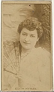 Edith Hyman, from the Actors and Actresses series (N145-8) issued by Duke Sons & Co. to promote Duke Cigarettes by W. Duke, Sons & Co.|American Tobacco Company