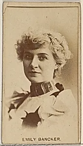 Emily Bancker, from the Actors and Actresses series (N45, Type 8) for Virginia Brights Cigarettes by Allen & Ginter