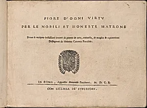 Fiore D'Ogni Virtu Per le Nobili Et Honeste Matrone by Isabella Catanea Parasole|Antonio Fachetti