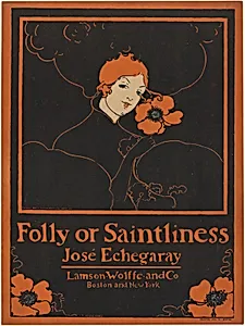 Folly or Saintliness