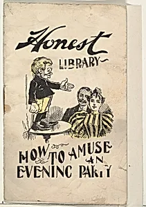 How to Amuse an Evening Party, from the Honest Library series (N115) issued by Duke Sons & Co. to promote Honest Long Cut Tobacco by Donaldson Brothers|W. Duke, Sons & Co.