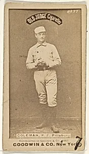 John Francis Coleman, Right Field, Pittsburgh, from the Old Judge series (N172) for Old Judge Cigarettes by Goodwin & Company