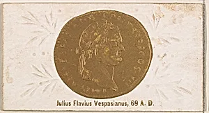 Julius Flavius Vespasianus, 69 A.D., from the Ancient Coins series (N180) issued by Wm. S. Kimball & Co. by William S. Kimball & Company