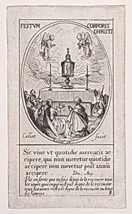 Le Saint-Sacrement de l'autel (The Holy Sacrament of the Altar), Feast of Corpus Christi, from Images des Fêtes Mobiles (Images of Moveable Feasts from the Christian Calendar), part of the series Les Images De Tous Les Saincts et Saintes de L'Année (Images of All of the Saints and Religious Events of the Year), scene 8 by Jacques Callot|Israël Henriet