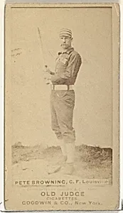 Louis Rogers "Pete" Browning, Center Field, Louisville Colonels, from the Old Judge series (N172) for Old Judge Cigarettes by Goodwin & Company