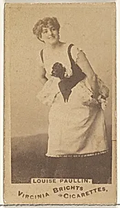 Louise Paullin, from the Actors and Actresses series (N45, Type 1) for Virginia Brights Cigarettes by Allen & Ginter