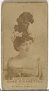 Maud Waldemere, from the Actors and Actresses series (N145-7) issued by Duke Sons & Co. to promote Duke Cigarettes by W. Duke, Sons & Co.