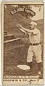 McClellan, 2nd Base, Brooklyn, from the Old Judge series (N172) for Old Judge Cigarettes by Goodwin & Company