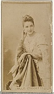 M'lle Crocette, from the Actors and Actresses series (N145-8) issued by Duke Sons & Co. to promote Duke Cigarettes by American Tobacco Company|W. Duke, Sons & Co.