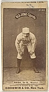 Nash, 3rd Base, Boston, from the Old Judge series (N172) for Old Judge Cigarettes by Goodwin & Company
