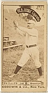Phillips, 1st Base, Brooklyn, from the Old Judge series (N172) for Old Judge Cigarettes by Goodwin & Company